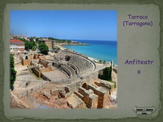 Tarraco
(Tarragona)




Anfiteatr
     o
 