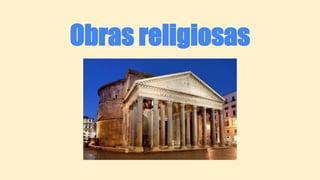 Obras religiosas
 