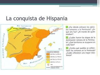 La conquista de Hispania
 