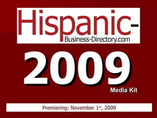 2009   Premiering: November 1 st , 2009 Media Kit 