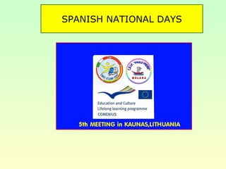 SPANISH NATIONAL DAYS 