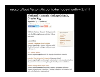 nea.org/tools/lessons/hispanic-heritage-month-k-5.html
 