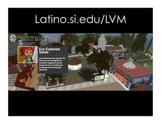 Latino.si.edu/LVM
 
