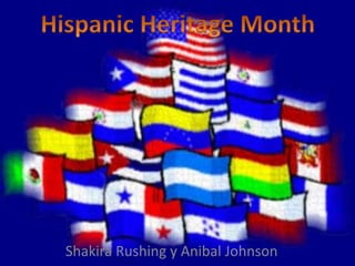 Hispanic Heritage Month,[object Object],Shakira Rushing y Anibal Johnson,[object Object]