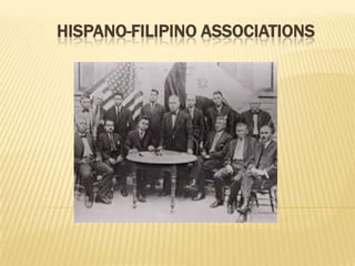 HISPANO-FILIPINO ASSOCIATIONS
 