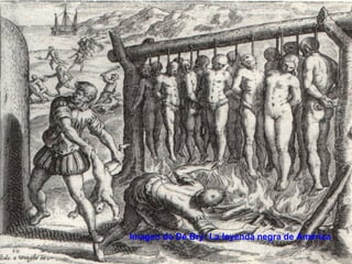 Imagen de De Bry: La leyenda negra de América 