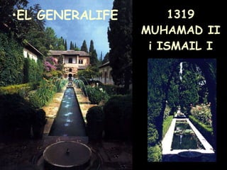 1319 MUHAMAD II i ISMAIL I EL GENERALIFE   