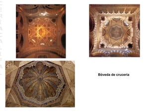 C
E
R
Í
A
C
A
L
I
F
A
L   Bóveda de crucería
 