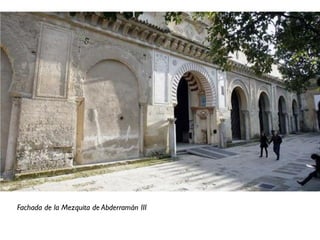 Fachada de la Mezquita de Abderramán III
 