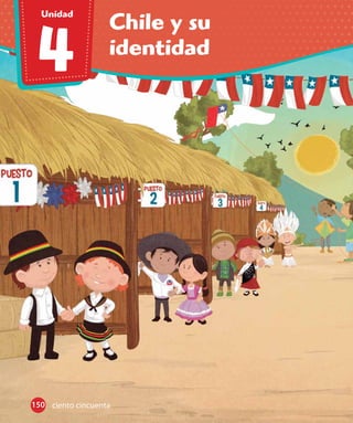 Chile y su
identidad
Unidad
150150 ciento cincuenta
 