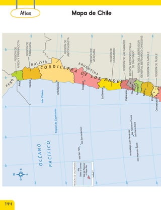 Glosario
REGIÓN
DE
VALPARAÍSO
Isla
Salas
y
Gómez
Isla
de
Pascua
o
Rapa
Nui
0
20
40
km
Isl
a
Sa
n
Fé
lix
Isla
Ale
jan
dro
Se
lkik
Isla
Ro
bin
so
n
Cr
us
oe
Isla
Sa
nta
Cla
ra
Arc
hip
iéla
go
Ju
an
Fe
rná
nd
ez
Isl
a
Sa
n
Am
br
os
io
Mapa de Chile
REGIÓN
DE
VALPARAÍSO
Isla
Salas
y
Gómez
Isla
de
Pascua
o
Rapa
Nui
0
20
40
km
Isl
a
Sa
n
Fé
lix
Isla
Ale
jan
dro
Se
lkik
Isla
Ro
bin
so
n
Cr
us
oe
Isla
Sa
nta
Cla
ra
Arc
hip
iéla
go
Ju
an
Fe
rná
nd
ez
Isl
a
Sa
n
Am
br
os
io
144
Atlas
cl215937_texto_140-147_fin.indd 144
cl215937_texto_140-147_fin.indd 144 22-12-23 14:32
22-12-23 14:32
 
