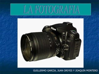 LA FOTOGRAFIA GUILLERMO GARCIA, JUAN ORIYES Y JOAQUIN MONTERO 