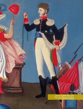 Alegoría a la Independencia, 1834.
Museo Histórico Curato de Dolores,
Dolores Hidalgo, Guanajuato.
HIST-4-P-154-192.indd 155 23/08/17 10:26
 