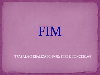 Hist. InêS E ConceiçãO