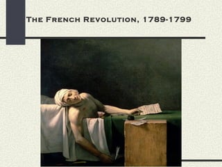 The French Revolution, 1789-1799
 