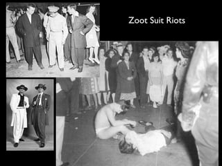 Zoot Suit Riots
 