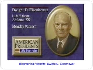 Biographical Vignette: Dwight D. Eisenhower

 