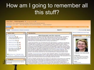 How am I going to remember all
this stuff?

 