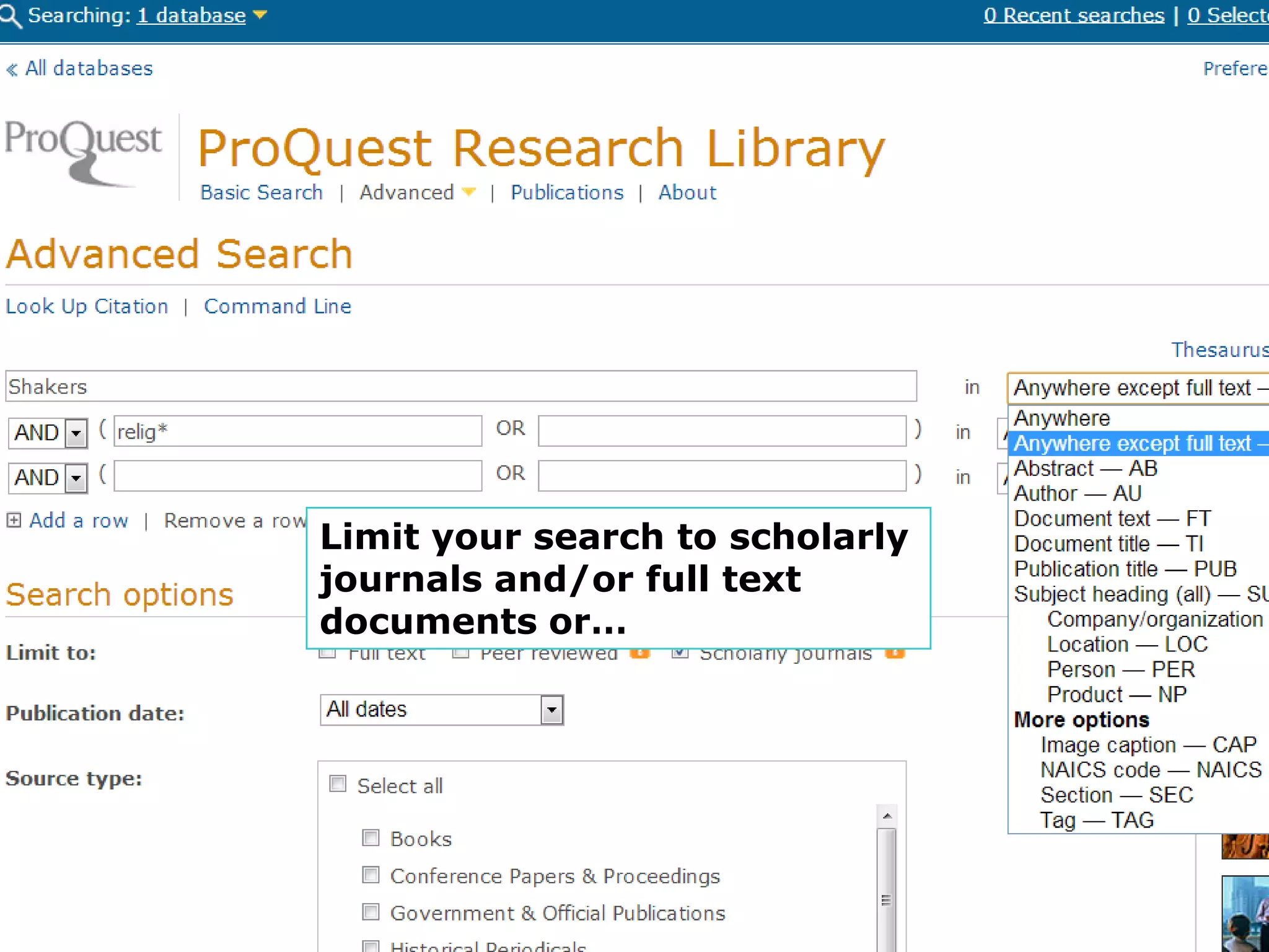 Limit your search to scholarly
journals and/or full text
documents or…
 