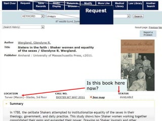 Is this book here
now?
 