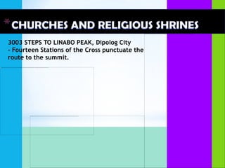 3003 STEPS TO LINABO PEAK, Dipolog City
- Fourteen Stations of the Cross punctuate the
route to the summit.
 