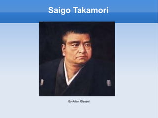 Saigo Takamori By Adam Giessel 