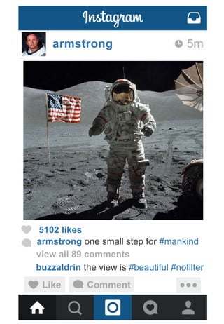 armstrong
5102 likes
armstrong one small step for #mankind
view all 89 comments
buzzaldrin the view is #beautiful #nofilter
 