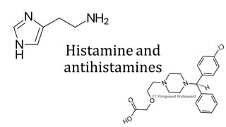 Histamine and
antihistamines
F1 Pongsawat Rodsaward
 