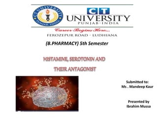 (B.PHARMACY) 5th Semester
Presented by
Ibrahim Mussa
Submitted to:
Ms . Mandeep Kaur
 