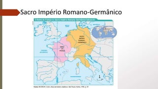 Sacro Império Romano-Germânico
 