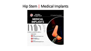 Hip Stem | Medical Implants
 