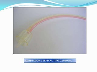 ADAPTADOR CERVICAL TIPO CAMPANA

 