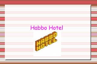 Habbo Hotel 