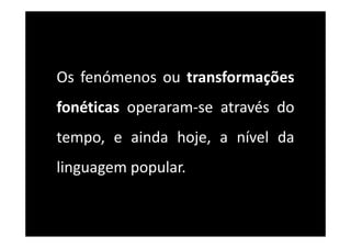 Hist Ling. Portug. - Fen. Foneticos