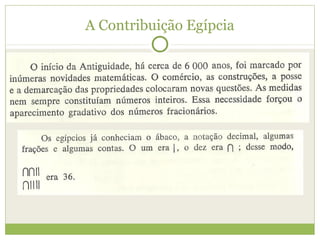 A Contribuição Egípcia
 