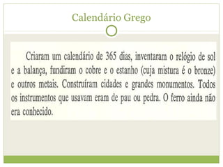 Calendário Grego
 