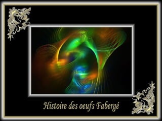 Histoire des oeufs Fabergé 