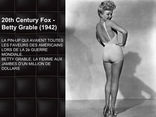 20th Century Fox - Betty Grable (1942) LA PIN-UP QUI AVAIENT TOUTES LES FAVEURS DES AMÉRICAINS LORS DE LA 2è GUERRE MONDIALE.  BETTY GRABLE, LA FEMME AUX JAMBES D’UN MILLION DE DOLLARS 