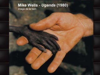 Mike Wells -  Uganda  (1980) Image de la faim 