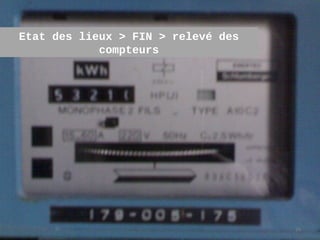 Etat des lieux > FIN > relevé des
            compteurs




                                    26
 