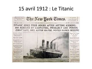 15 avril 1912 : Le Titanic
 