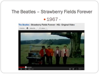 The Beatles – Strawberry Fields Forever
 1967 -
 