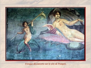 Fresque découverte sur le site de Pompéi.
 
