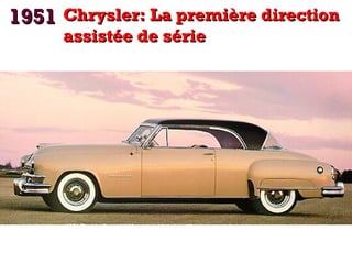 1951 Chrysler: La première direction
assistée de série

 