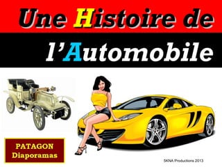Une Histoire de
l’Automobile

5KNA Productions 2013

 