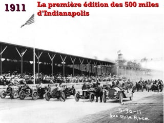 11991111 LLaa pprreemmiièèrree ééddiittiioonn ddeess 550000 mmiilleess 
dd''IInnddiiaannaappoolliiss 
 