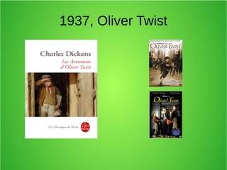 1937, Oliver Twist
 