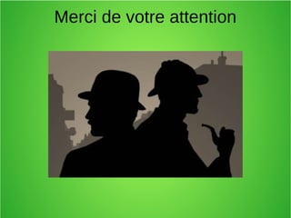 Merci de votre attention
 