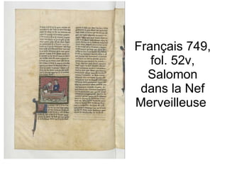 Français 749, fol. 52v, Salomon dans la Nef Merveilleuse  