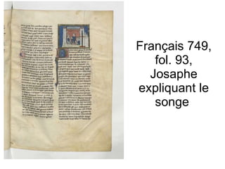 Français 749, fol. 93, Josaphe expliquant le songe  